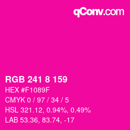 Color code: RGB 241 8 159 | qconv.com