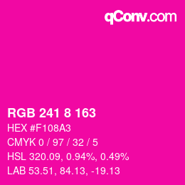カラーコード: RGB 241 8 163 | qconv.com