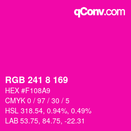 Color code: RGB 241 8 169 | qconv.com
