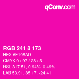 カラーコード: RGB 241 8 173 | qconv.com