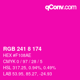 カラーコード: RGB 241 8 174 | qconv.com