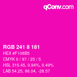 カラーコード: RGB 241 8 181 | qconv.com