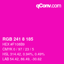 Color code: RGB 241 8 185 | qconv.com