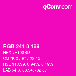 カラーコード: RGB 241 8 189 | qconv.com