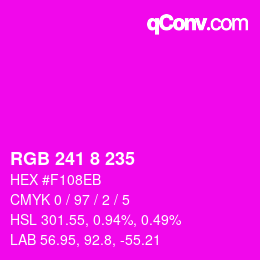 Color code: RGB 241 8 235 | qconv.com