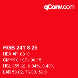 カラーコード: RGB 241 8 25 | qconv.com
