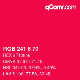 カラーコード: RGB 241 8 70 | qconv.com