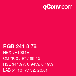 カラーコード: RGB 241 8 78 | qconv.com