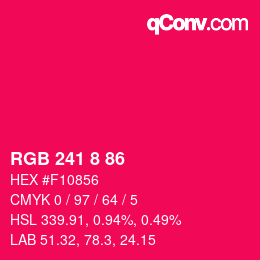 Color code: RGB 241 8 86 | qconv.com