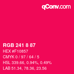 Color code: RGB 241 8 87 | qconv.com