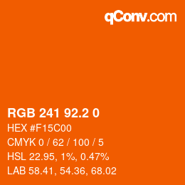 カラーコード: RGB 241 92.2 0 | qconv.com