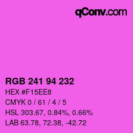 カラーコード: RGB 241 94 232 | qconv.com
