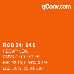 カラーコード: RGB 241 94 8 | qconv.com