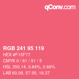 カラーコード: RGB 241 95 119 | qconv.com