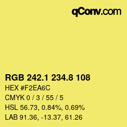 カラーコード: RGB 242.1 234.8 108 | qconv.com