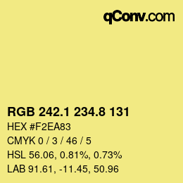 カラーコード: RGB 242.1 234.8 131 | qconv.com