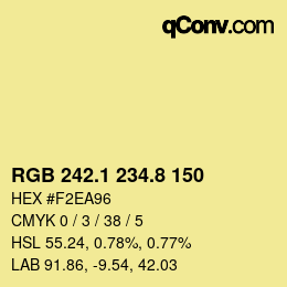 カラーコード: RGB 242.1 234.8 150 | qconv.com