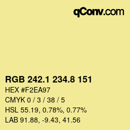 カラーコード: RGB 242.1 234.8 151 | qconv.com