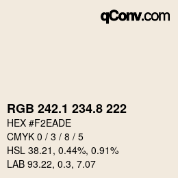 カラーコード: RGB 242.1 234.8 222 | qconv.com