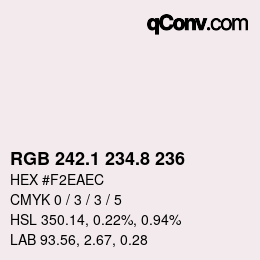 カラーコード: RGB 242.1 234.8 236 | qconv.com
