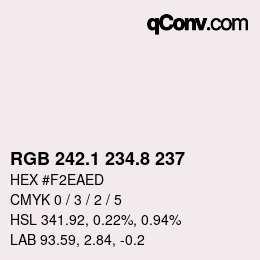 Color code: RGB 242.1 234.8 237 | qconv.com