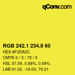 カラーコード: RGB 242.1 234.8 60 | qconv.com