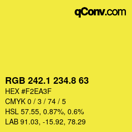 カラーコード: RGB 242.1 234.8 63 | qconv.com