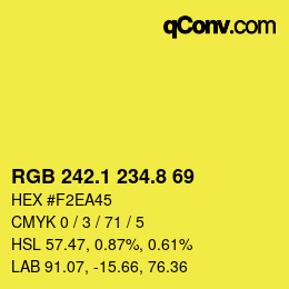 カラーコード: RGB 242.1 234.8 69 | qconv.com