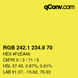 カラーコード: RGB 242.1 234.8 70 | qconv.com