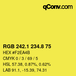 カラーコード: RGB 242.1 234.8 75 | qconv.com