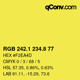 カラーコード: RGB 242.1 234.8 77 | qconv.com