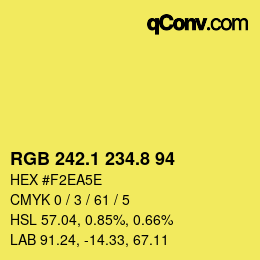 カラーコード: RGB 242.1 234.8 94 | qconv.com