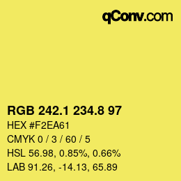 カラーコード: RGB 242.1 234.8 97 | qconv.com