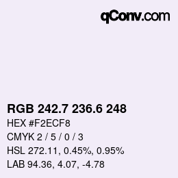 カラーコード: RGB 242.7 236.6 248 | qconv.com