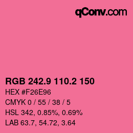 カラーコード: RGB 242.9 110.2 150 | qconv.com