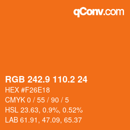 カラーコード: RGB 242.9 110.2 24 | qconv.com