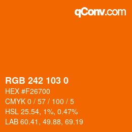 カラーコード: RGB 242 103 0 | qconv.com