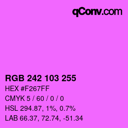 カラーコード: RGB 242 103 255 | qconv.com