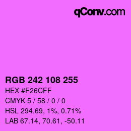 Color code: RGB 242 108 255 | qconv.com