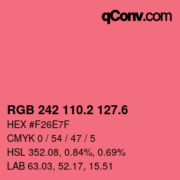 カラーコード: RGB 242 110.2 127.6 | qconv.com