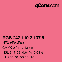 カラーコード: RGB 242 110.2 137.6 | qconv.com