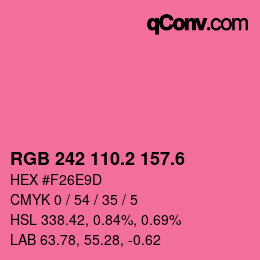 カラーコード: RGB 242 110.2 157.6 | qconv.com