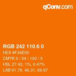 カラーコード: RGB 242 110.6 0 | qconv.com