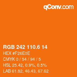 カラーコード: RGB 242 110.6 14 | qconv.com