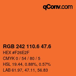 カラーコード: RGB 242 110.6 47.6 | qconv.com