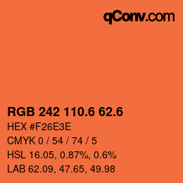 カラーコード: RGB 242 110.6 62.6 | qconv.com