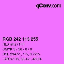 Color code: RGB 242 113 255 | qconv.com