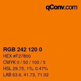 カラーコード: RGB 242 120 0 | qconv.com