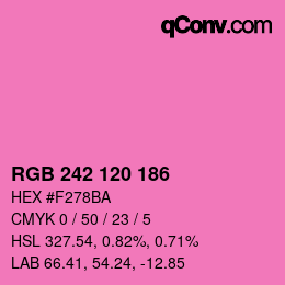 カラーコード: RGB 242 120 186 | qconv.com