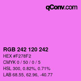 颜色代码: RGB 242 120 242 | qconv.com
